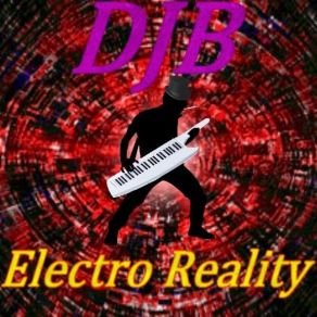 Download track Electro Reality DJB (Jeenyz)