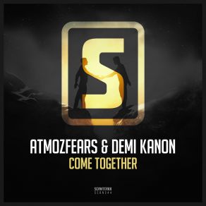 Download track Come Together (Original Mix) Atmozfears, Demi'kanon