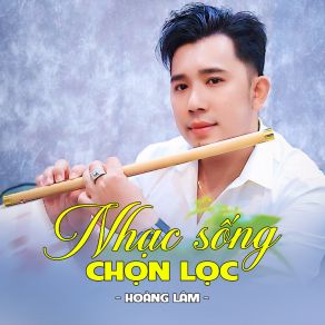 Download track Liên Khúc Nhạc Sống Trữ Tình Chọn Lọc Rumba / Mai Anh Đi Rồi Hoang Lam