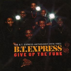 Download track Give Up The Funk (Let's Dance) The Meteors, B. T. Express