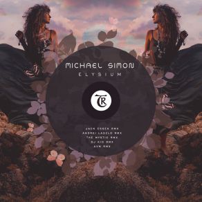 Download track Elysium (The Mystic Remix) Michael SimonThe Mystic