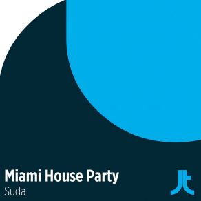 Download track Suda (Extended Mix) Miami House Party