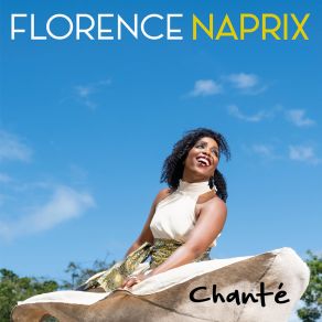 Download track Chanté (Version Trio Fouyé KaLbas) Florence Naprix