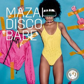 Download track Disco Babe (Radio Mix) Mazai