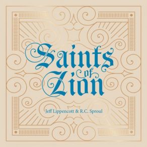 Download track Saints Of Zion Jeff Lippencott, Kansas City Chorale, Ligonier Festival Orchestra