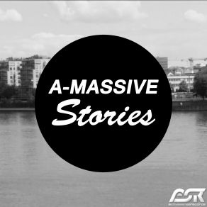 Download track Stories (Radio Edit) A-Massive