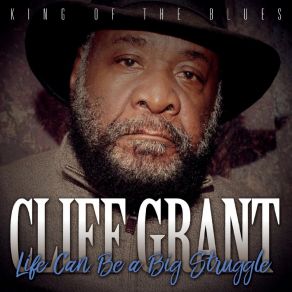 Download track Yesterday Blues Cliff Grant