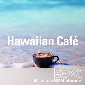 Download track By The Seaside Hawaiian BGM Channel