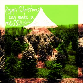 Download track Christmastime Is Here I Can Make A Mess Like Nobody'S Business