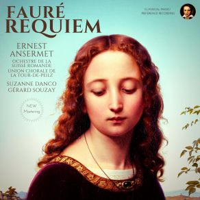 Download track Requiem, Op. 48, N 97 - V. Agnus Dei: Andante (Remastered 2023, Geneva 1955) Gabriel Fauré, Requiem, Gérard Souzay, Ernest Ansermet, Orchestre De La Suisse Romande