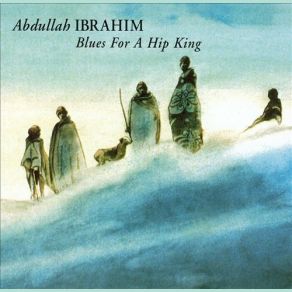 Download track Tsakwe Here Comes The Postman Abdullah Ibrahim