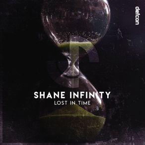 Download track Lost In Time (Extended Mix) Shane Infinity