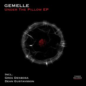 Download track Under The Pillow (Greg Denbosa Remix) Gemelle