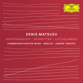 Download track Allegro Con Brio Shostakovich, Dmitrii Dmitrievich, Lutoslawski, Denis Matsuev, Gabor Tarkovi, Schnittke