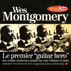 Download track Sack Of Woe George Benson, Wes Montgomery, Joe Pass