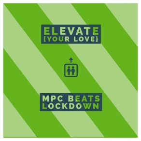 Download track Elevate [Your Love] MPC Beats