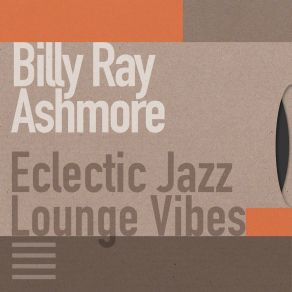 Download track Normal Life Billy Ray Ashmore