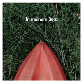 Download track In Meinem Bett AnnenMayKantereit