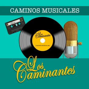 Download track Si No Regresas Los Caminantes