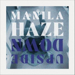 Download track Lost Little Boy Manila Haze