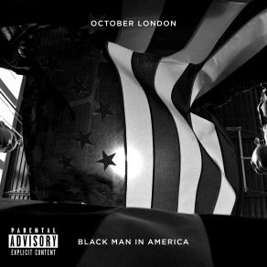 Download track Black Man In America October London