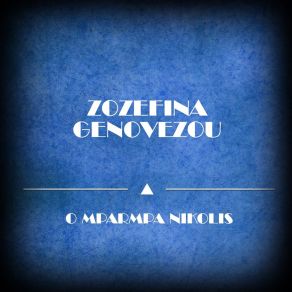 Download track Zacharias Kai Antzoulina Zozefina Genovezou