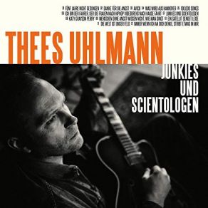 Download track Junkies Und Scientologen Thees Uhlmann