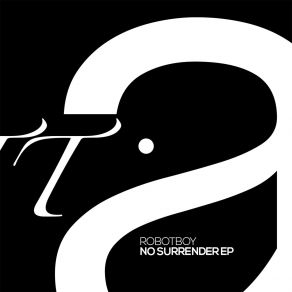 Download track No Surrender RobotBoy