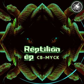 Download track Reptilian Cb-Myck