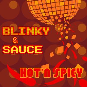 Download track Hot 'n Spicy Saucy