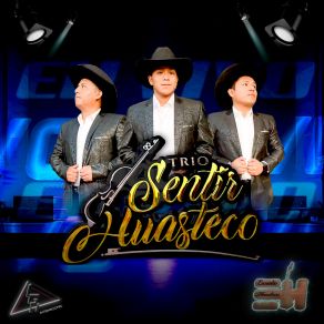 Download track El Aguardiente Trío Sentir Huasteco