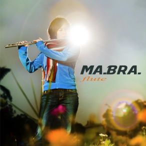 Download track Flute (Ma. Bra. Extended Mix) Ma. Bra.