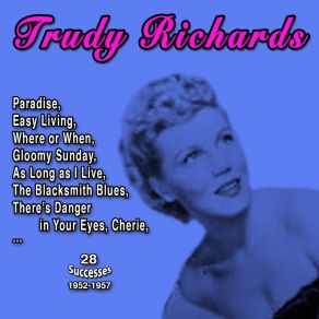 Download track There's Danger In Your Eyes, Cherie! Trudy Richards