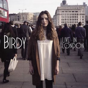 Download track Skinny Love (Live) Birdy