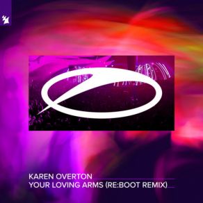 Download track Your Loving Arms (Reboot Remix) Karen Overton