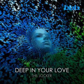 Download track Deep In Your Love (Tech House Radio Edit) The JockerTech-House