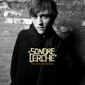 Download track Two Way Monologue (2002 Solo Demo) Sondre Lerche