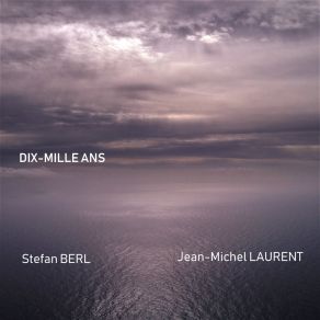 Download track Ten Thousand Years Jean-Michel LAURENT