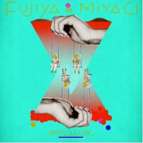 Download track Ventriloquizzing Fujiya & Miyagi