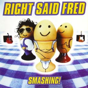 Download track Everybody Loves Me (Reprise) Right Said Fred