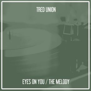 Download track The Melody (Nu Ground Foundation Intro) Tred Union