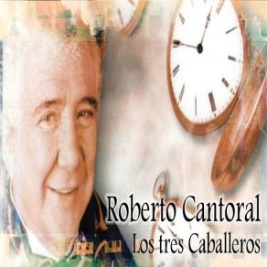 Download track El Reloj Los Tres Caballeros