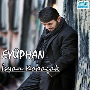 Download track Yolundayım Eyüphan