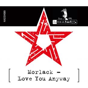 Download track Love You Anyway Morlack