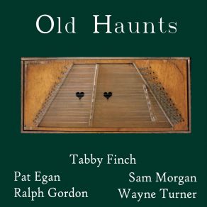 Download track The Eagle's Whistle Tabby FinchRalph Gordon, Pat Egan