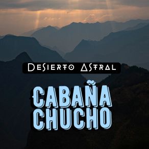 Download track Honra Y Poder CABAÑA CHUCHO