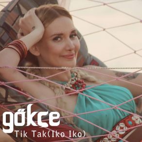 Download track Tik Tak (Iko Iko) Gökçe, Iko Iko