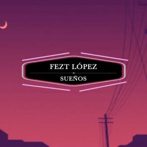 Download track A Donde Vamos Fezt López