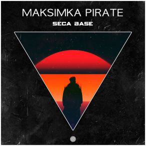 Download track Seca Base Maksimka Pirate