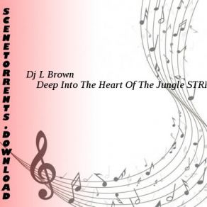 Download track Deep Into The Heart Of The Jungle-STREAM-12-01-2015 Dj L Brown